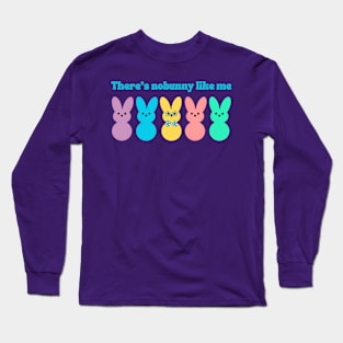 There's Nobunny Like Me Long Sleeve T-Shirt